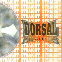 Dorsal Atlântica : Straight